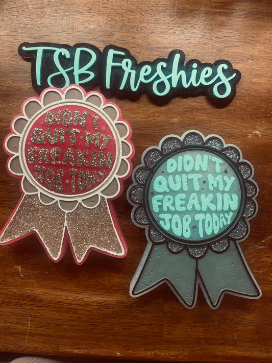 Didn’t Quit My Frickin Job Ribbon