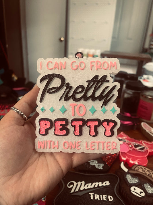 Pretty to Petty